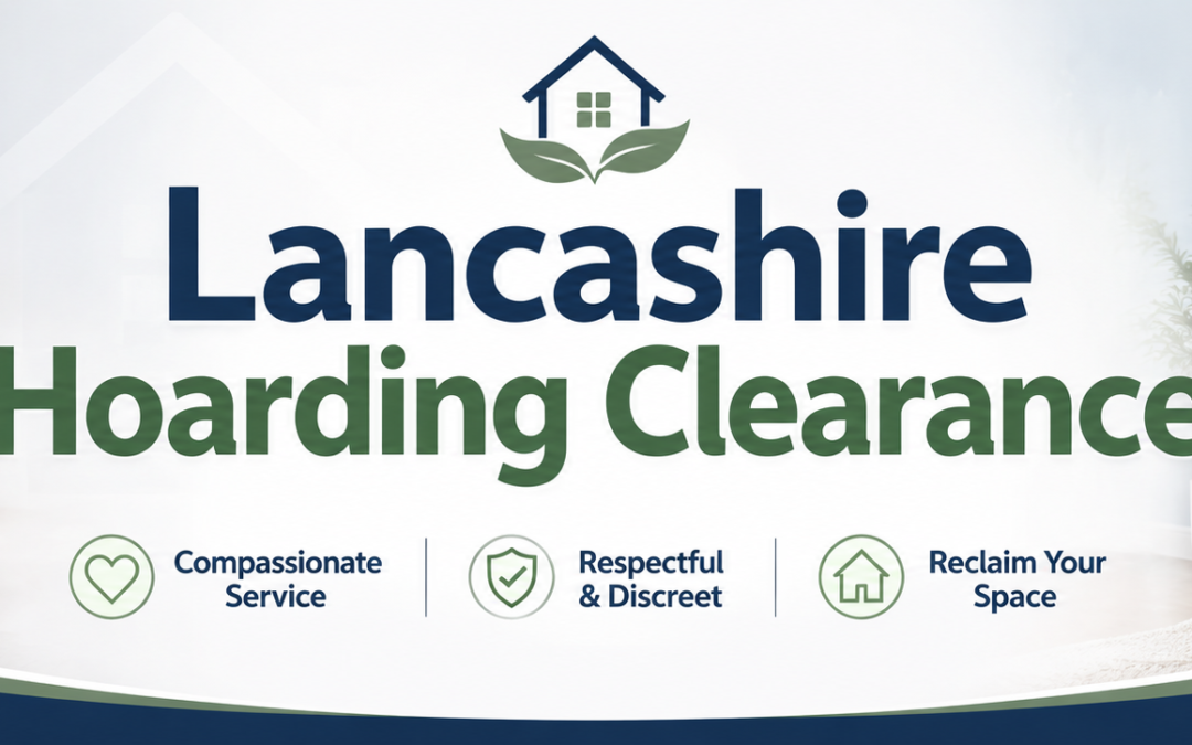 Why Choose Discreet Clearance Services for Hoarding